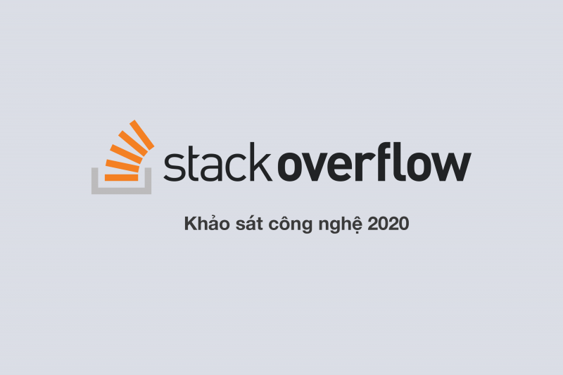 Báo cáo tổng kết khảo sát công nghệ từ stackoverflow năm 2020 · CodeGo